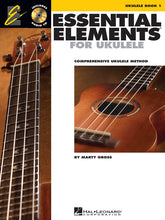 Load image into Gallery viewer, ESSENTIAL ELEMENTS FOR UKULELE – METHOD BOOK 1 Comprehensive Ukulele Method-(6897791500482)
