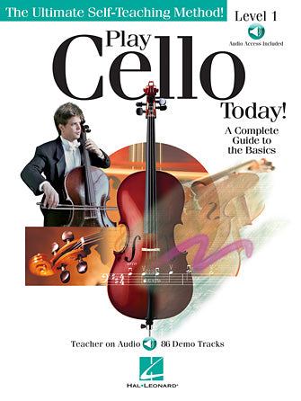 PLAY CELLO TODAY! A Complete Guide to the Basics