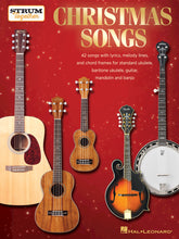 Load image into Gallery viewer, CHRISTMAS SONGS – STRUM TOGETHER for Ukulele, Baritone Ukulele, Guitar, Banjo &amp; Mandolin-(6897578049730)

