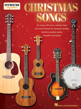 Load image into Gallery viewer, CHRISTMAS SONGS – STRUM TOGETHER for Ukulele, Baritone Ukulele, Guitar, Banjo & Mandolin-(6897578049730)