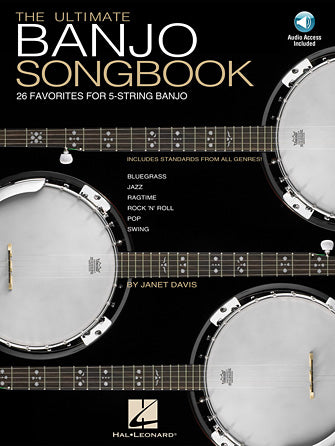 The Ultimate Banjo Songbook 26 Favorites Arranged for 5-String Banjo Banjo Softcover Audio Online - TAB