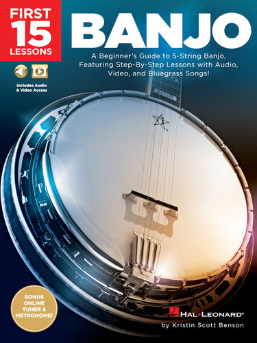 FIRST 15 LESSONS – BANJO A Beginner's Guide, Featuring Step-By-Step Lessons with Audio, Video, and Bluegrass Songs!-(6897723998402)