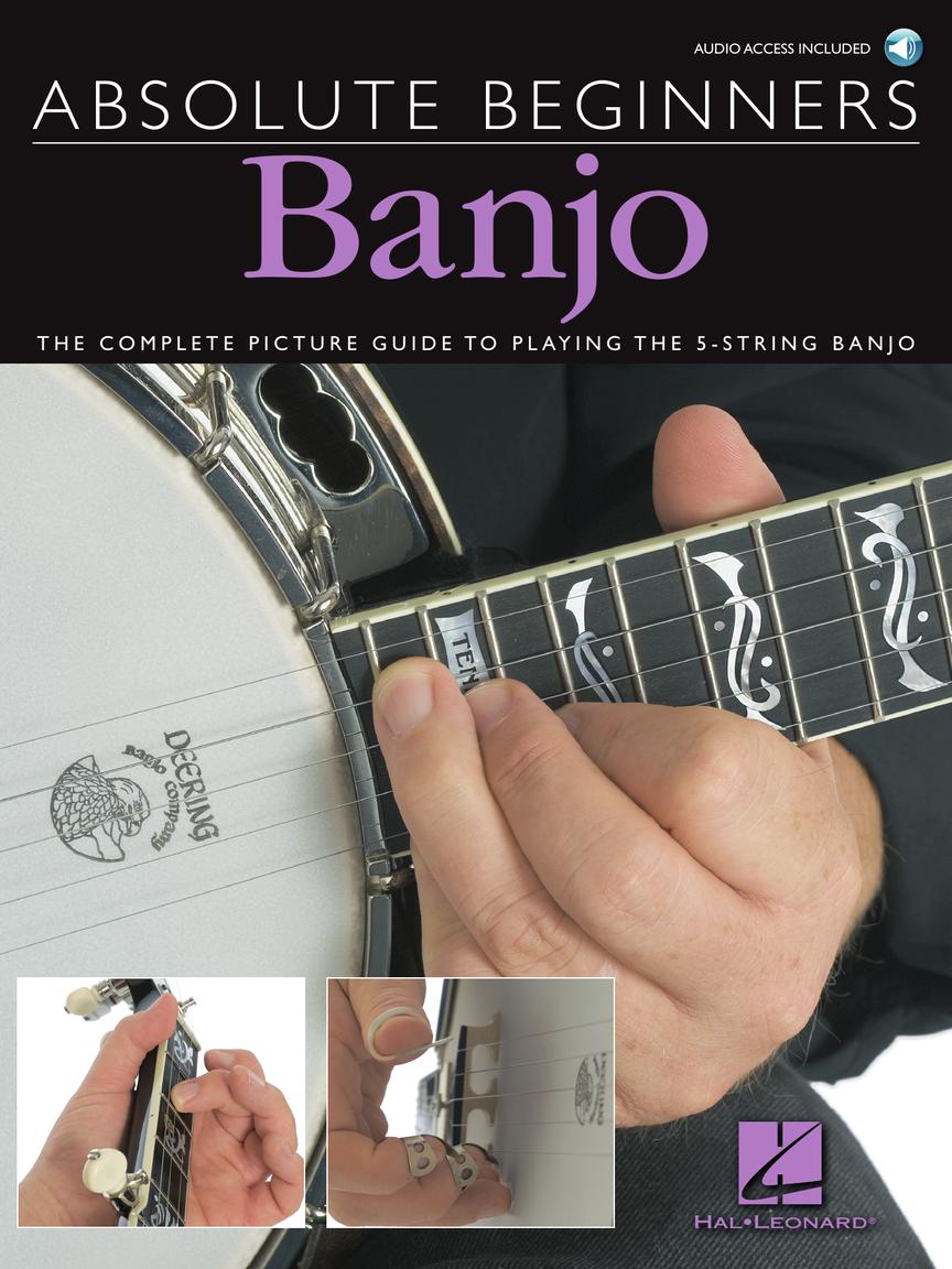 ABSOLUTE BEGINNERS – BANJO The Complete Picture Guide to Playing the Banjo