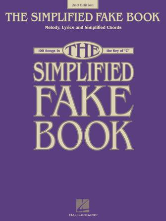 SIMPLIFIED FAKE BOOK – 2ND EDITION 100 Songs in the Key of “C”