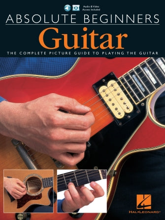 ABSOLUTE BEGINNERS – GUITAR Book with Audio and Video Access Included