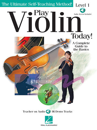 PLAY VIOLIN TODAY! A Complete Guide to the Basics