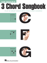 Load image into Gallery viewer, THE UKULELE 3 CHORD SONGBOOK Play 50 Great Songs with Just 3 Easy Chords!
