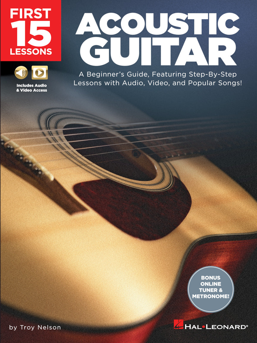 FIRST 15 LESSONS – ACOUSTIC GUITAR A Beginner's Guide, Featuring Step-By-Step Lessons with Audio, Video, and Popular Songs!-(6897426759874)
