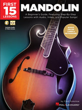 Charger l&#39;image dans la galerie, FIRST 15 LESSONS – MANDOLIN A Beginner&#39;s Guide, Featuring Step-By-Step Lessons with Audio, Video, and Popular Songs!-(6897699717314)

